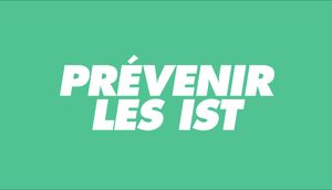 Question Sexualité prevenir
          IST